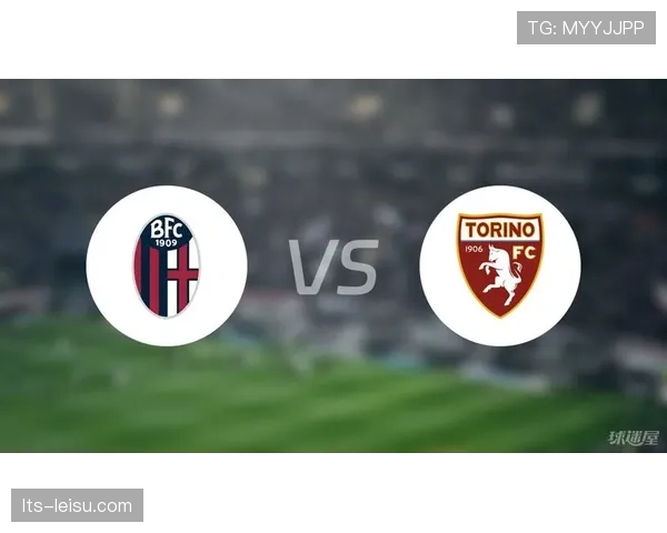 终场:博洛尼亚1-0都灵,守住积分榜第四位置 终场:博洛尼亚1-0都灵,守住积分榜第四位置